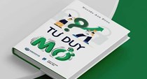 “Tư duy mở” trở thành cuốn sách “gối đầu giường” của thế hệ mới