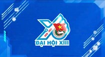 Đại hội Đoàn toàn quốc lần thứ XIII: Lan tỏa khát vọng cống hiến
