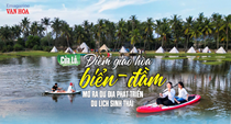 (Emagazine) Cửa Lỗ: Điểm giao hòa biển - đầm mở ra dư địa phát triển du lịch sinh thái