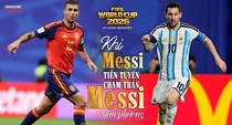 Argentina – Tây Ban Nha: Khi Messi tiền tuyến chạm trán Messi hậu phương