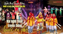 Bài 1: Khi nghệ thuật truyền thống bước ra phố