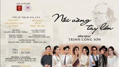 “Nối vòng tay lớn”: Khi âm nhạc Trịnh Công Sơn trở thành điểm hẹn văn hóa