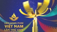 Hé lộ Ban giám khảo Liên hoan Phim Việt Nam lần thứ XXIV