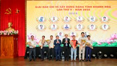 Lễ trao Giải Báo chí về xây dựng Đảng tỉnh Khánh Hòa lần thứ V - 2025