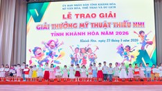 Khánh Hòa: Trao 540 giải thưởng Mỹ thuật thiếu nhi năm 2026