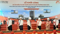 Cần Thơ: Đầu tư 568 tỉ đồng xây nhà ở xã hội phường Ninh Kiều 