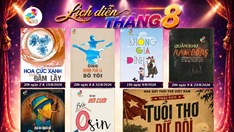Thưởng thức loạt tác phẩm​ đặc sắc của Nhà hát Tuổi trẻ Việt Nam trong tháng 8.2026