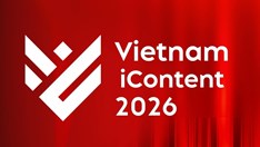 “Vietnam iContent 2026”: Lan tỏa hành trình “Sống rực rỡ”