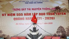 Trưng bày tư liệu, sách chào mừng 555 năm thành lập đạo Thừa tuyên Quảng Nam