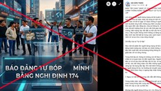 Bài 1 - Nhận diện thủ đoạn xuyên tạc Nghị định 174