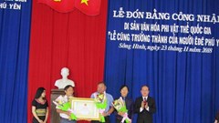 Đón bằng công nhận Lễ cúng trưởng thành của người Ê Đê Phú Yên là Di sản văn hóa phi vật thể quốc gia