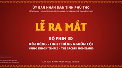 Ra mắt bộ phim song ngữ 3D "Đền Hùng - Linh thiêng nguồn cội”