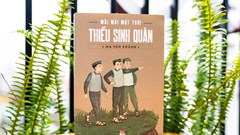 Nhà văn Ma Văn Kháng ra ký sự tiểu thuyết “Mãi mãi một thời Thiếu sinh quân”