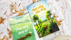 Thú vị với hai tập tản văn mới về sông núi miền biên viễn Tây Nam