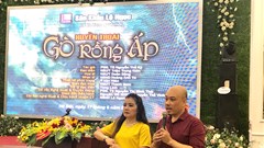 Khởi công dựng kịch “Huyền thoại Gò Rồng Ấp”: Sẽ kết hợp những ưu thế của sân khấu truyền thống