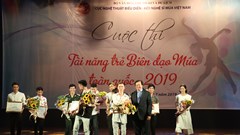 Bế mạc Cuộc thi Tài năng trẻ Biên đạo Múa toàn quốc - 2019