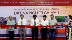 Khai mạc triển lãm Đất và Người Cà Mau