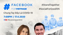 Facebook và hơn 60 "Sao Việt" chung tay đẩy lùi Covid-19