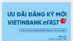 VietinBank miễn nhiều loại phí cho doanh nghiệp dùng Ngân hàng điện tử