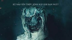 Xem " Ác mộng kinh hoàng" để tìm câu trả lời: " Giấc mộng nói điều gì?"