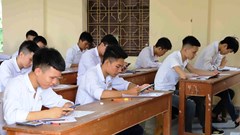 Kỳ thi tốt nghiệp THPT quốc gia 2020: Trách nhiệm cao nhất thuộc về người đứng đầu địa phương