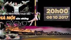 “Hà Nội của những giấc mơ” sẽ diễn tại Nhà hát Lớn Hà Nội