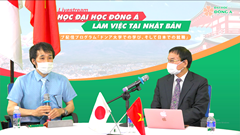 Gần 300 sinh viên Đại học Đông Á được tiếp nhận làm việc tại Nhật Bản qua Ngày hội việc làm trực tuyến