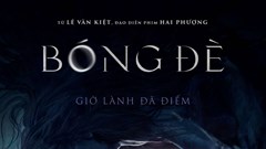 Chưa công chiếu, "Bóng đè" vẫn được hơn 10 nước mua bản quyền