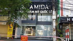 Khởi tố Thẩm mỹ viện Amida do vi phạm nghiêm trọng các quy định phòng, chống dịch Covid-19