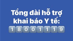 Lập đường dây nóng miễn phí 18001119 hỗ trợ khai báo y tế