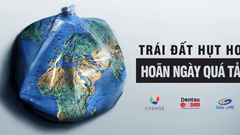 "Ngày Trái đất quá tải" - Chống dịch nhưng đừng bỏ lại vấn đề môi trường khí hậu