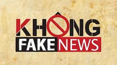 Cảnh giác với virus “Fake news”