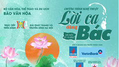 Đón chào chương trình nghệ thuật “Lời ca dâng Bác”