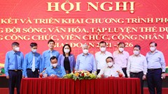 Tạo sức sống mới trong việc xây dựng đời sống văn hoá cho người lao động