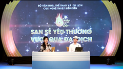 Chương trình nghệ thuật  “San sẻ yêu thương, Vượt qua đại dịch” số 7: Mong sẽ có nhiều chương trình đẹp như thế!