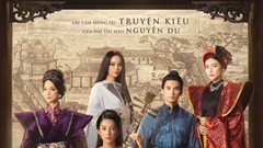 Phim "Kiều” công chiếu tại Mỹ vào ngày 27.10