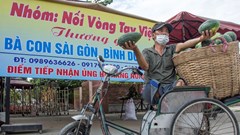 Chín mươi ngày đêm vì người dân Sài Gòn: Qua cơn hoạn nạn mới hiểu lòng nhau