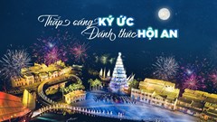 Ký ức Hội An bừng sáng chào đón mùa lễ hội cuối năm