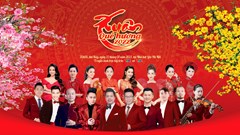 Xuân Quê Hương 2022 - Điểm hẹn dành cho kiều bào