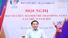 Phải vào cuộc quyết liệt hơn nữa, quyết tâm tổ chức thành công SEA Games