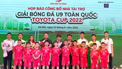 Ươm mầm tài năng từ Giải bóng đá U9 toàn quốc Toyota Cup 2022