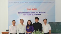 Giải pháp nâng cao hiệu quả truyền thông trong các bảo tàng