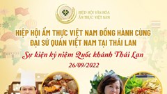 Hiệp hội Ẩm thực Việt Nam đồng hành cùng Đại sứ quán Việt Nam tại Thái Lan