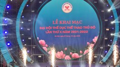 Khai mạc Đại hội TDTT thủ đô lần thứ X: Hội tụ để toả sáng