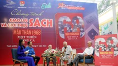 Giao lưu và giới thiệu sách “Mậu Thân 1968 - Một thiên hùng ca"