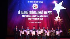 Giải thưởng sân khấu năm 2022:  Chất lượng nghệ thuật của nhiều tác phẩm sân khấu được nâng cao