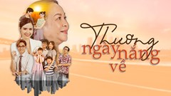 “Thương ngày nắng về” tranh giải tại Liên hoan Truyền hình toàn quốc lần thứ 41