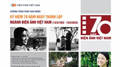 Trưng bày 200 tư liệu quý kỷ niệm 70 năm Điện ảnh Cách mạng Việt Nam