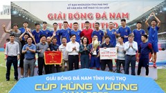 Bế mạc Giải bóng đá nam Phú Thọ tranh cúp Hùng Vương 2023