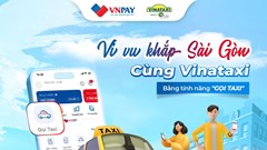 Đặt Vinataxi dễ dàng trên ứng dụng ngân hàng và ví VNPAY